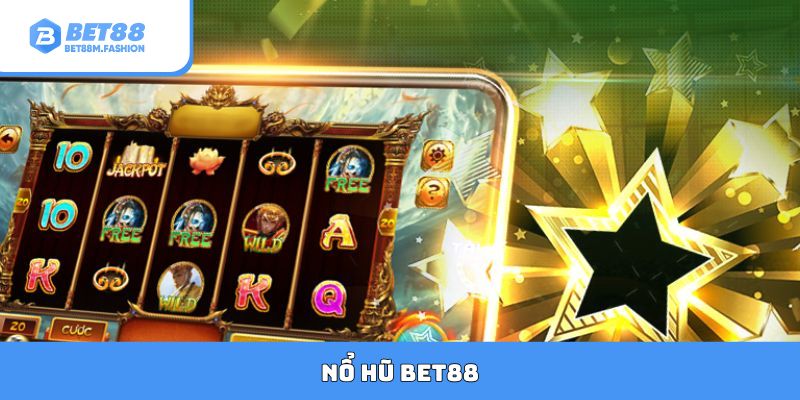 Nổ hũ Bet88